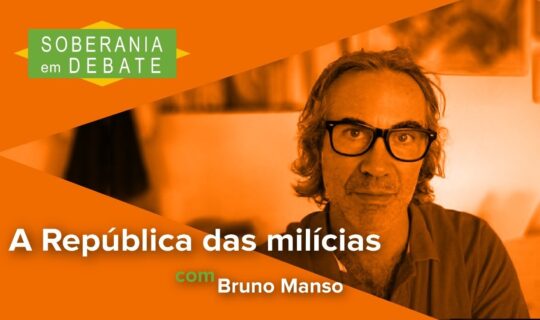 A República das Milícias – Soberania em Debate