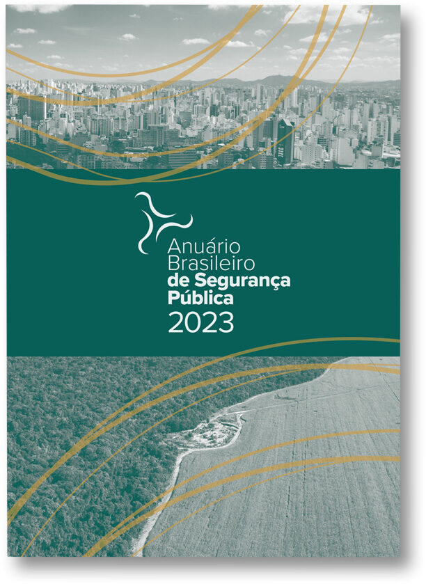 17º Anuário Brasileiro De Segurança Pública 2023 Osp Observatório De Segurança Pública E 0393